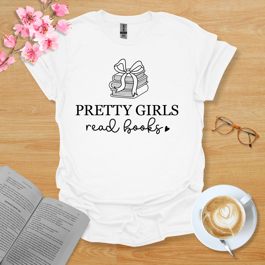 Pretty Girls Read Books T-Shirt