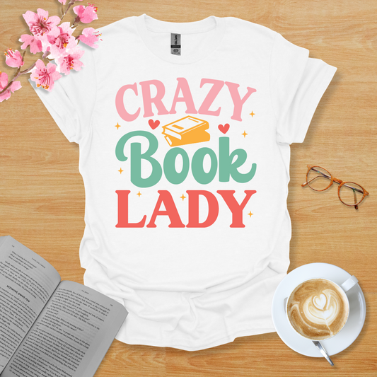 Crazy Book Lady T-Shirt