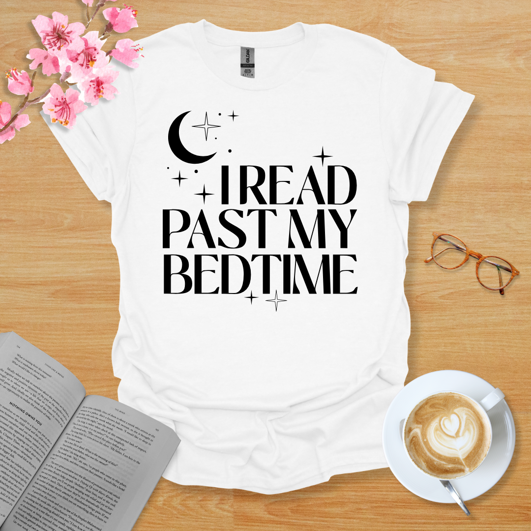 I Read Past My Bedtime T-Shirt