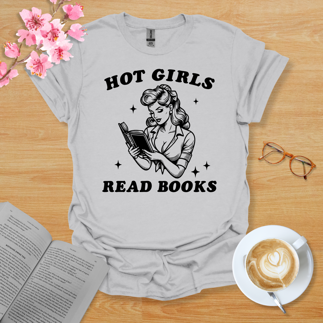 Hot Girls Read Books T-Shirt