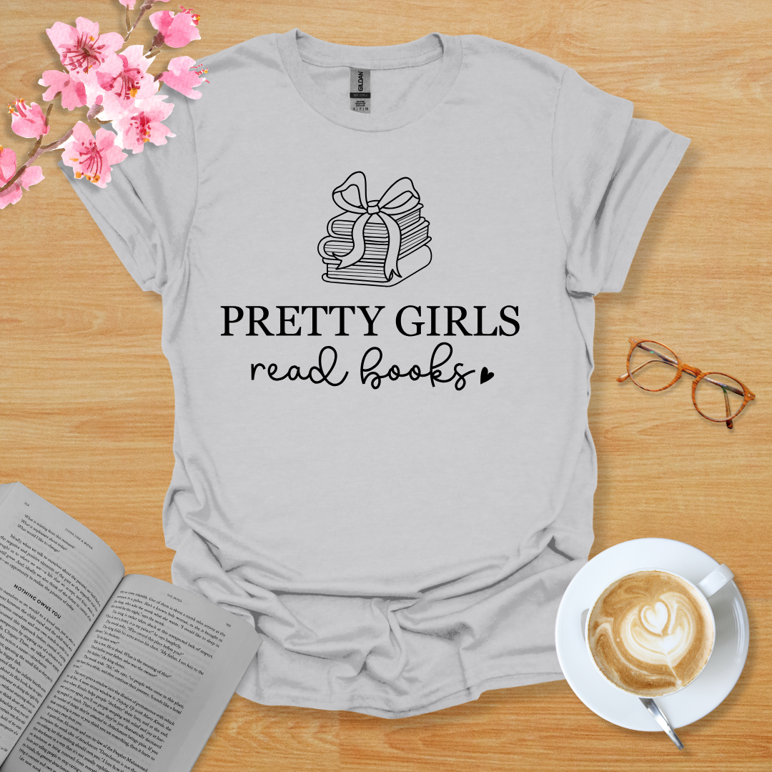 Pretty Girls Read Books T-Shirt