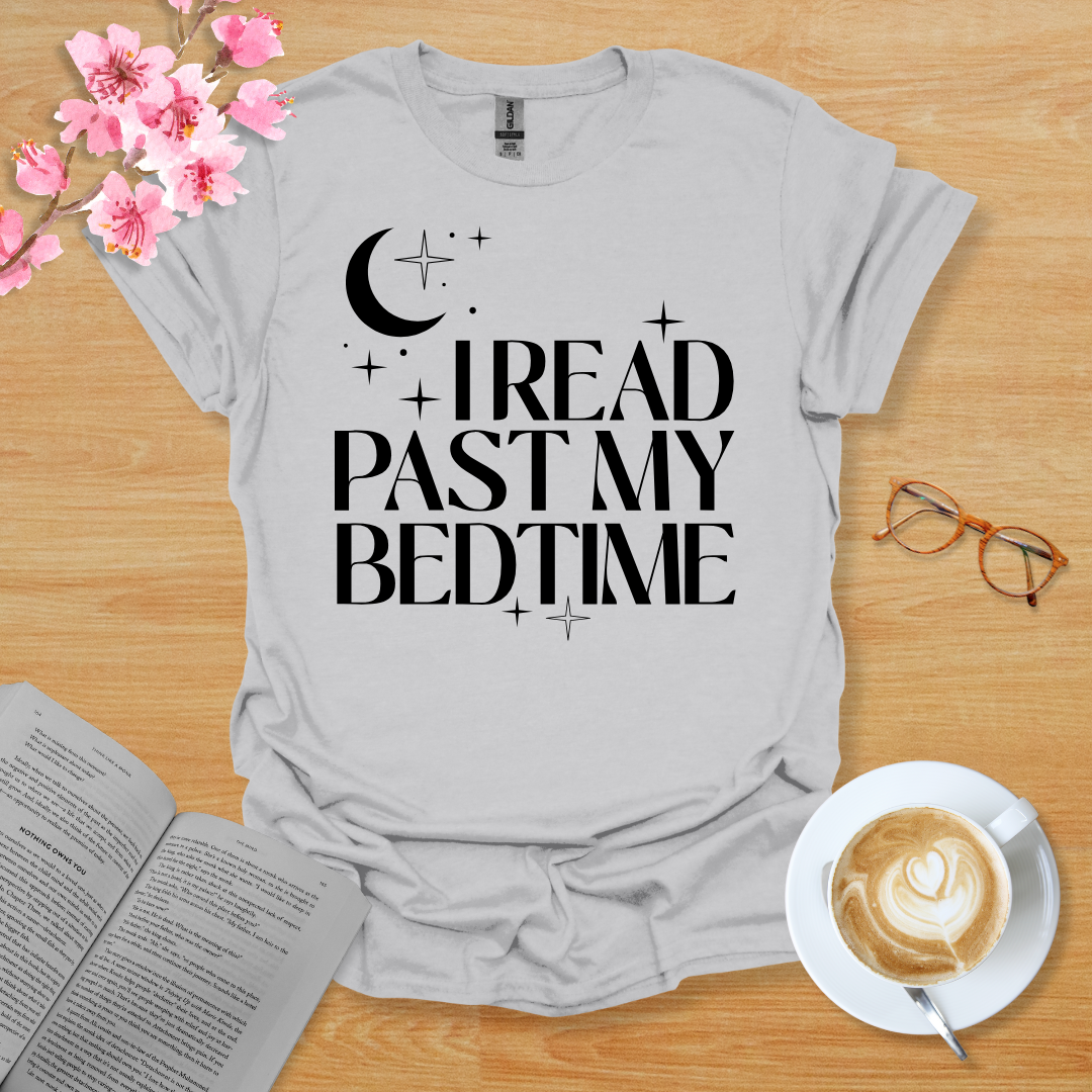 I Read Past My Bedtime T-Shirt