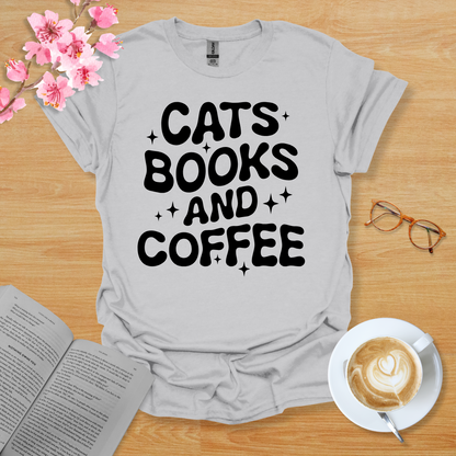 Cats Books And Coffee T-Shirt