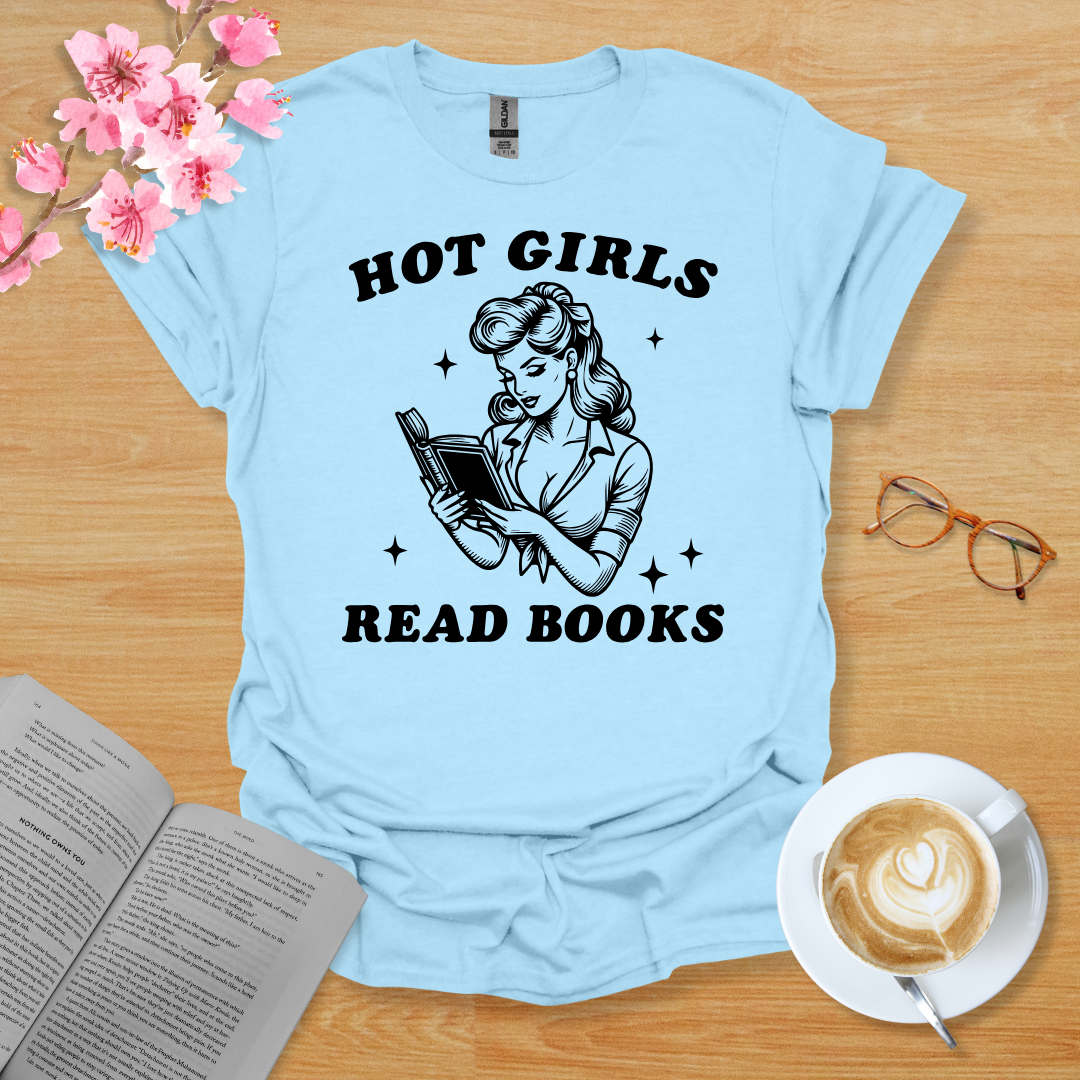 Hot Girls Read Books T-Shirt