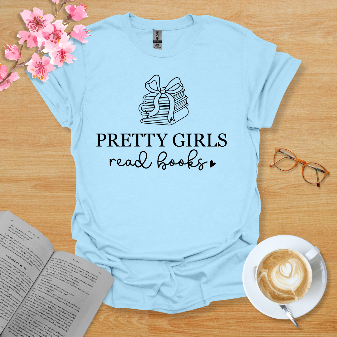 Pretty Girls Read Books T-Shirt