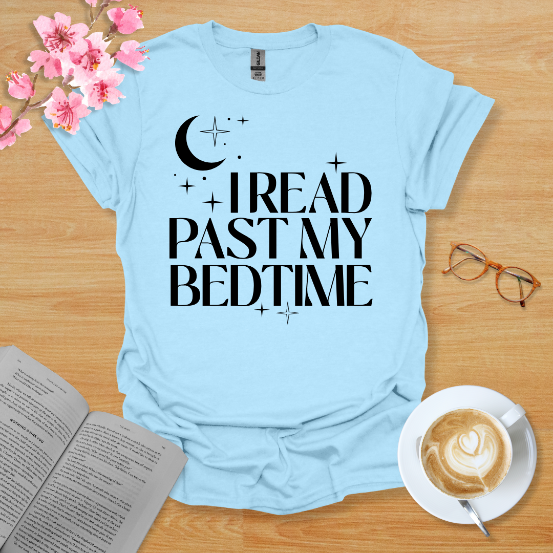 I Read Past My Bedtime T-Shirt