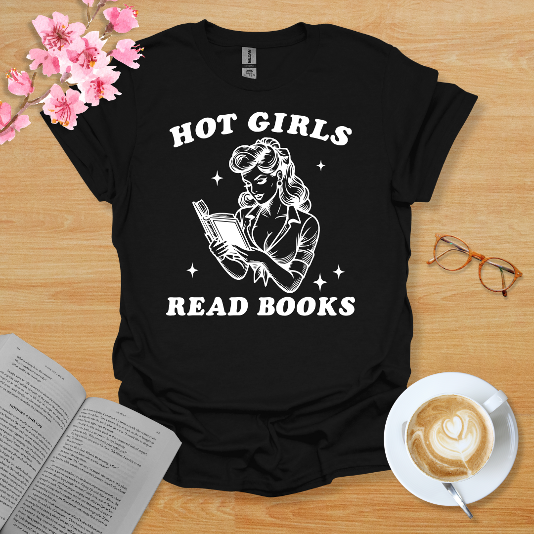 Hot Girls Read Books T-Shirt