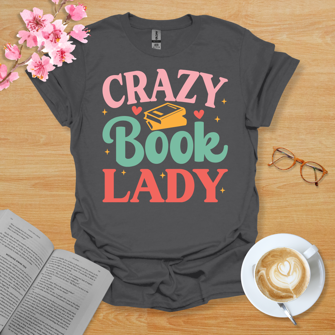 Crazy Book Lady T-Shirt