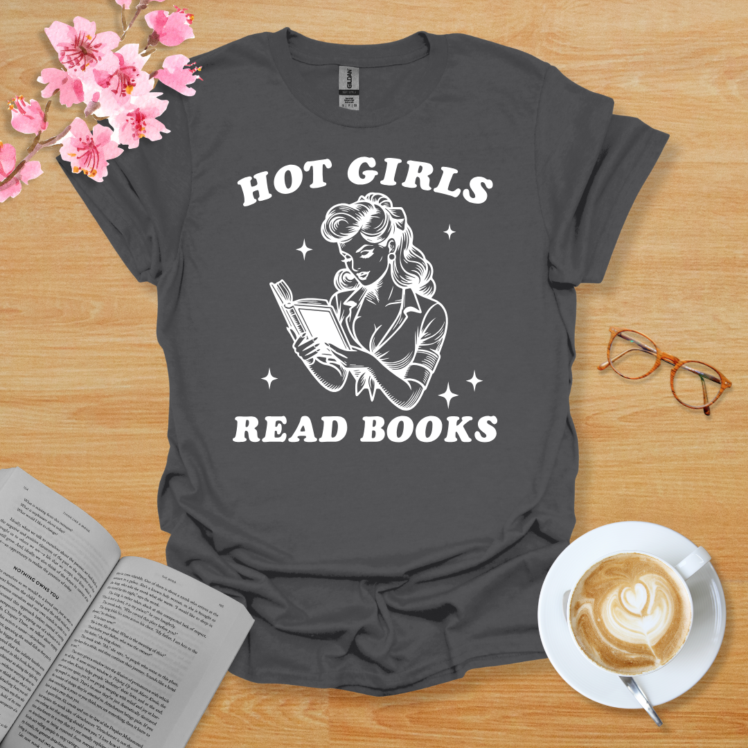 Hot Girls Read Books T-Shirt