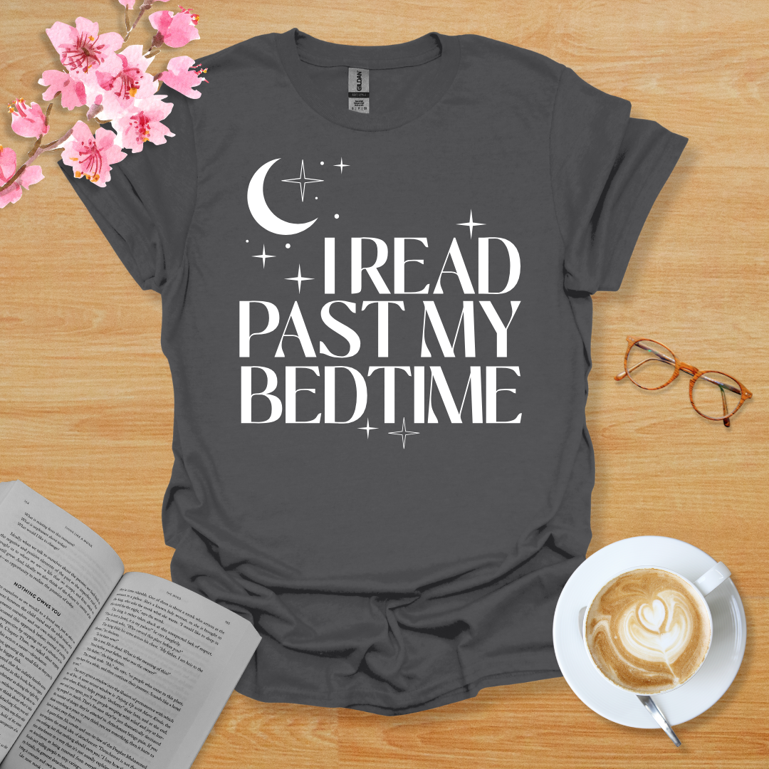 I Read Past My Bedtime T-Shirt