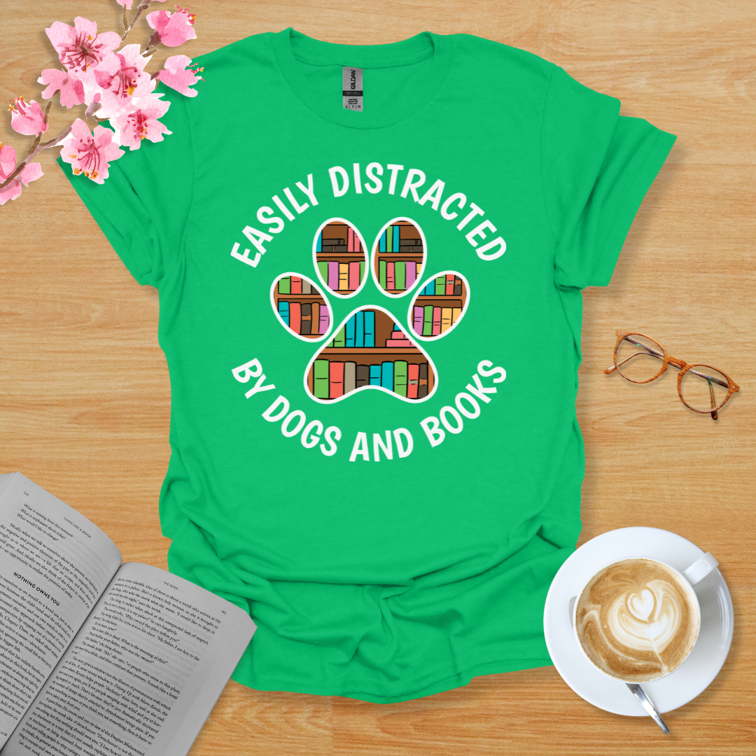 Easily Distracted By Dogs And Books T-Shirt