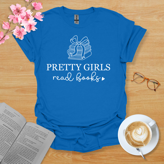 Pretty Girls Read Books T-Shirt